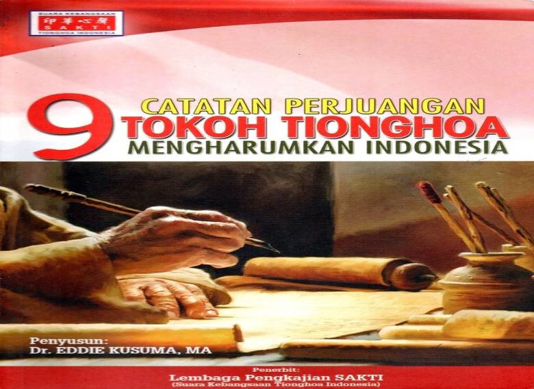 Perjuangan 9 Tokoh Tionghoa Bagi Indonesia